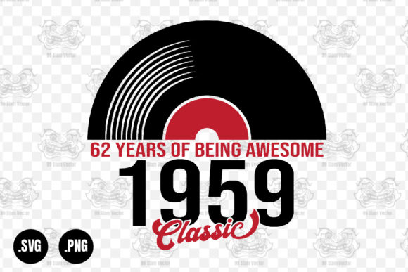 Classic 1959 Vinyl Music, 62 Years Svg