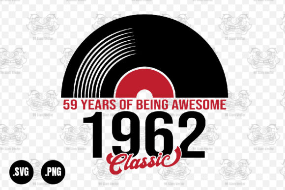 Classic 1962 Vinyl Music, 59 Years Svg
