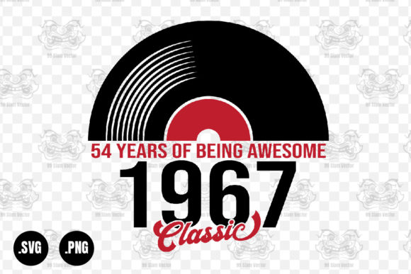 Classic 1967 Vinyl Music, 54 Years Svg